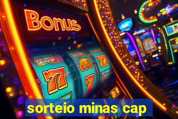 sorteio minas cap